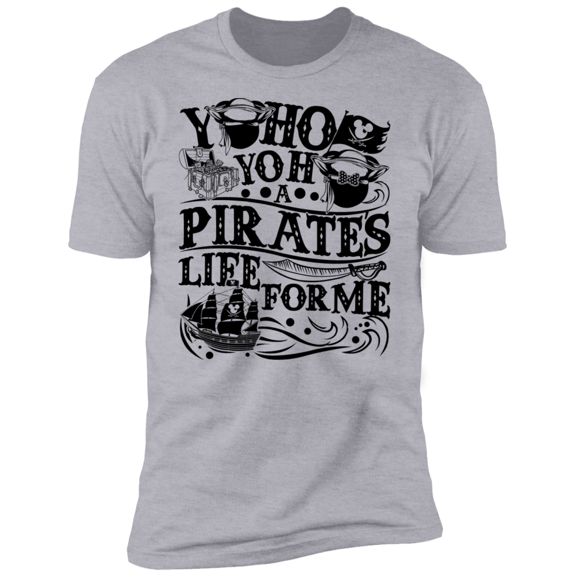 Yoho Pirates Life for Me Premium Short Sleeve T-Shirt – True