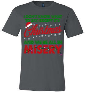 Christmas Misery T-shirt - TS