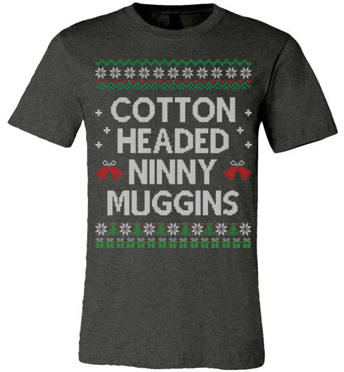 Cotton Headed Ninny Muggins T-shirt - TS