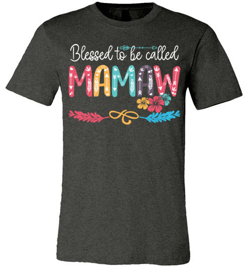 Blessed To Be Called Mamaw T-shirt - V1 - TS