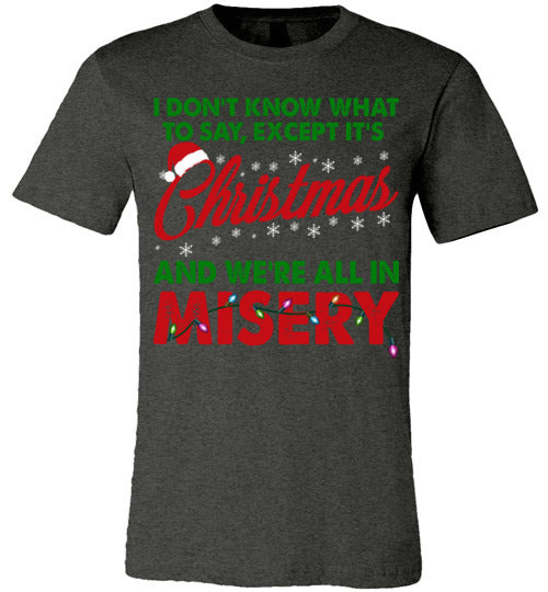 Christmas Misery T-shirt - TS