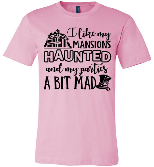 I Like My Mansions Haunted T-shirt V1 - TS