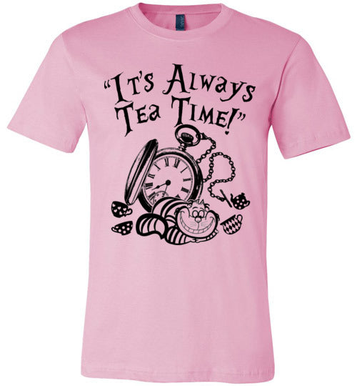 It's Always Tea Time T-shirt - TS