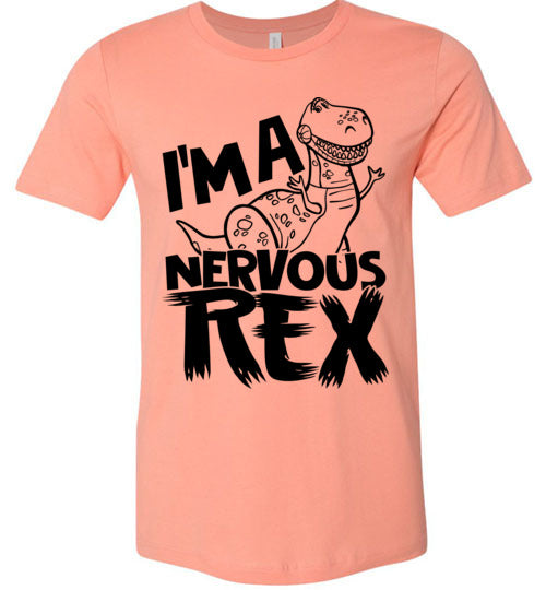 I'm A Nervous Rex T-shirt V1 - TS