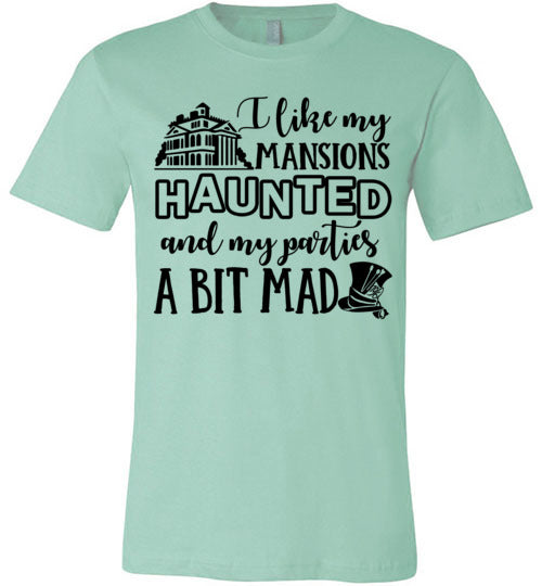 I Like My Mansions Haunted T-shirt V1 - TS