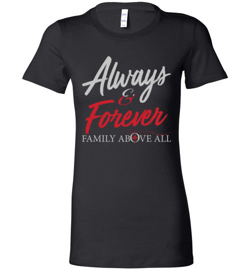 Always and Forever Ladies T-shirt - TS
