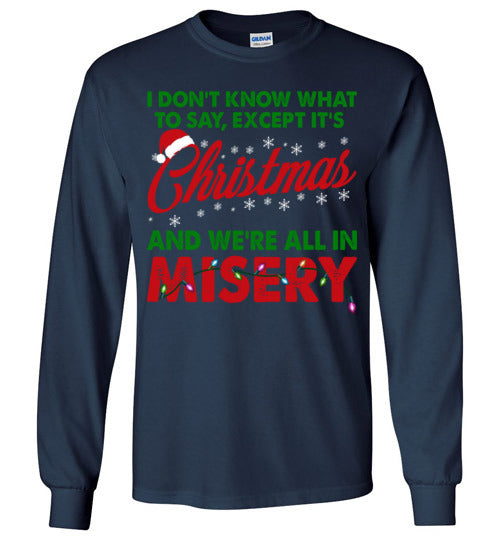 Christmas Misery V2 Long Sleeve T-shirt - TS