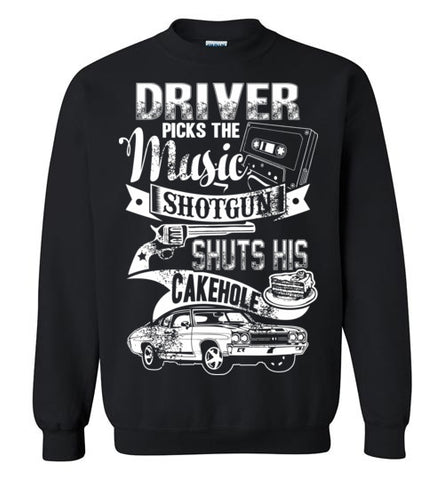 Driver Picks The Music Sweatshirt - TS