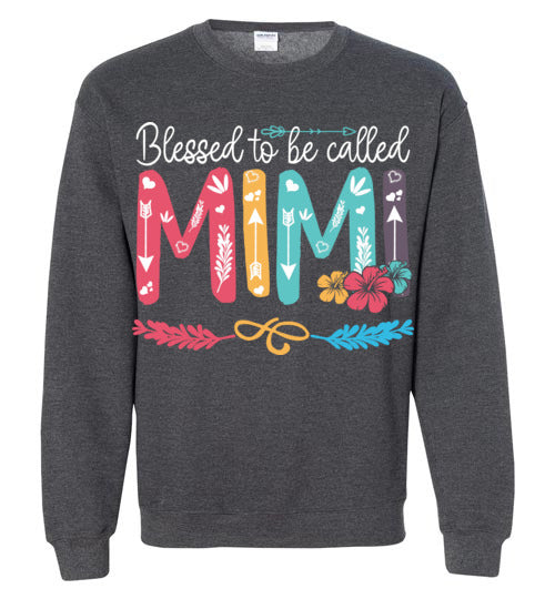 Blessed To Be Called Mimi Sweatshirt - TS