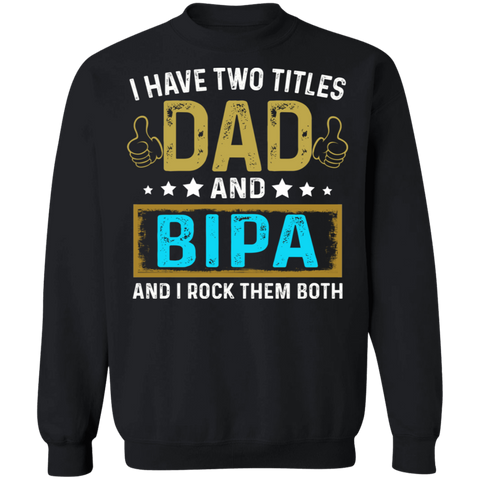 Dad and Bipa Sweatshirt