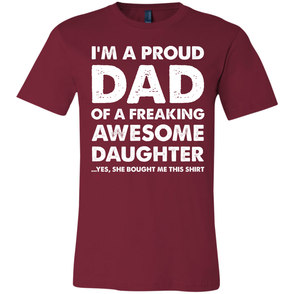 Proud Dad of A Freaking Awesome Daughter Unisex Jersey Short-Sleeve T-Shirt