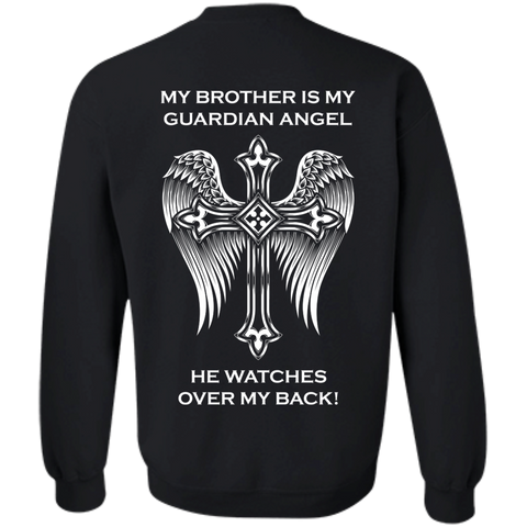 My brother is my guardian angel Crewneck Pullover Sweatshirt  8 oz.