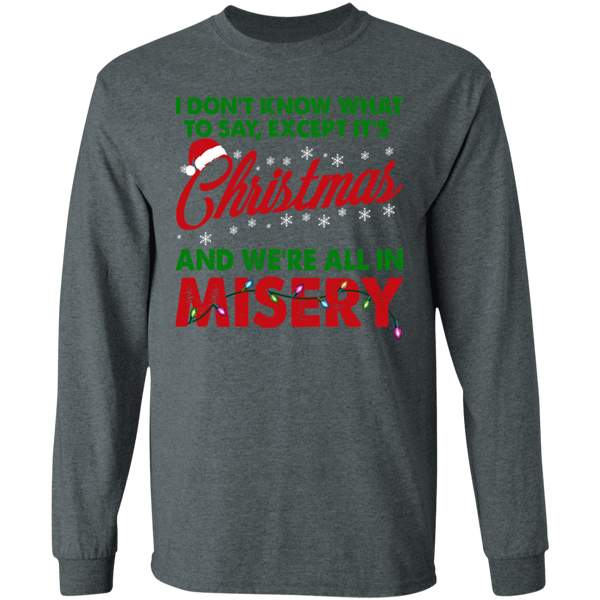 Christmas Misery GD Long Sleeve T-Shirt