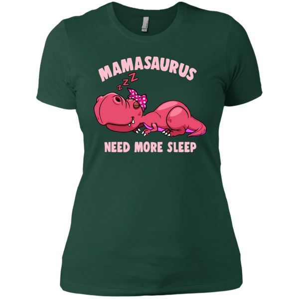 Mamasaurus Need More Sleep Ladies' Boyfriend T-Shirt