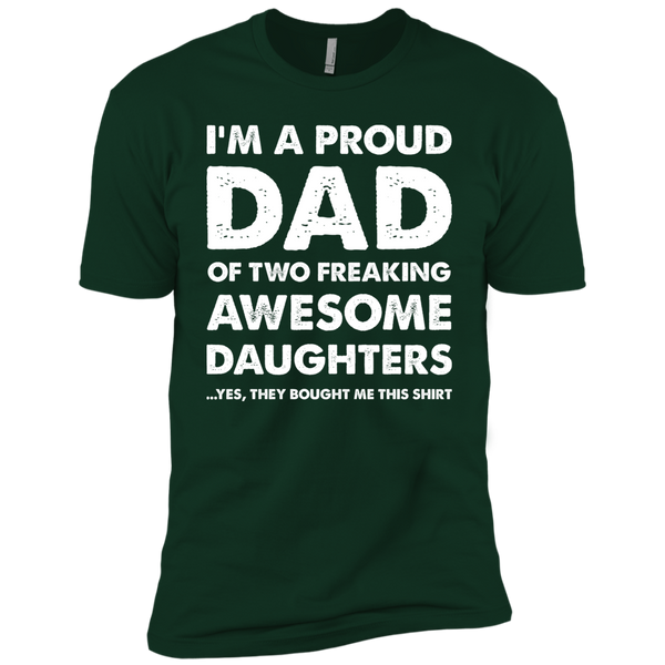 I'm a Proud Dad of Two Freaking Awesome Daughters Premium Short Sleeve T-Shirt