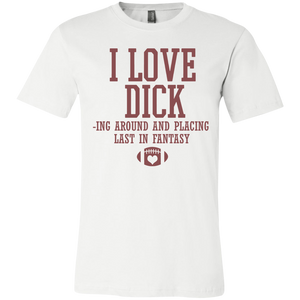 I Love Dicking Around and Play Last In Fantasy Football Jersey Short-Sleeve T-Shirt