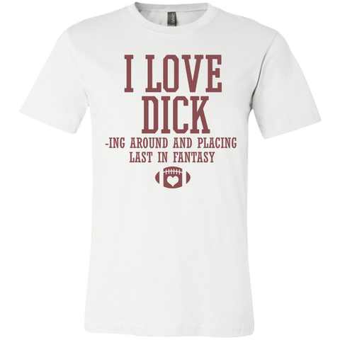 I Love Dicking Around and Play Last In Fantasy Football Jersey Short-Sleeve T-Shirt