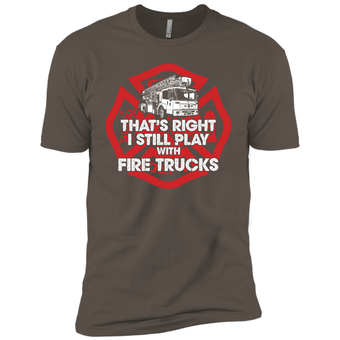 I Still Play With Fire Trucks Premium Short Sleeve T-Shirt