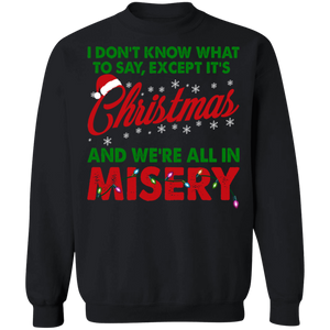 Christmas Misery Crewneck Pullover Sweatshirt - V2