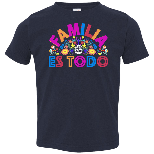 Familia Es Todo 3321 Toddler Jersey T-Shirt