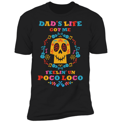 Dad's Life Loco Premium Short Sleeve T-Shirt