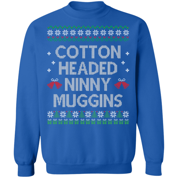 Cotton Headed Ninny Muggins Crewneck Pullover Sweatshirt