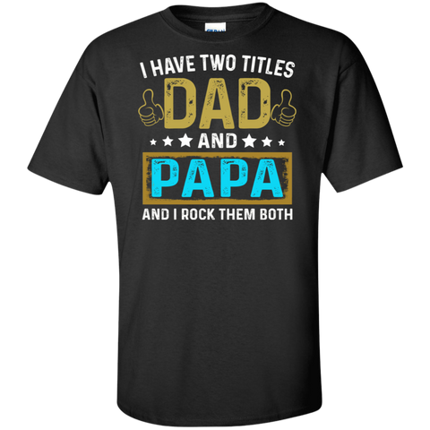 Dad Papa Tall Ultra Cotton T-Shirt