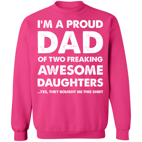 Proud Dad of Two Awesome Daughters Crewneck Pullover Sweatshirt - V1