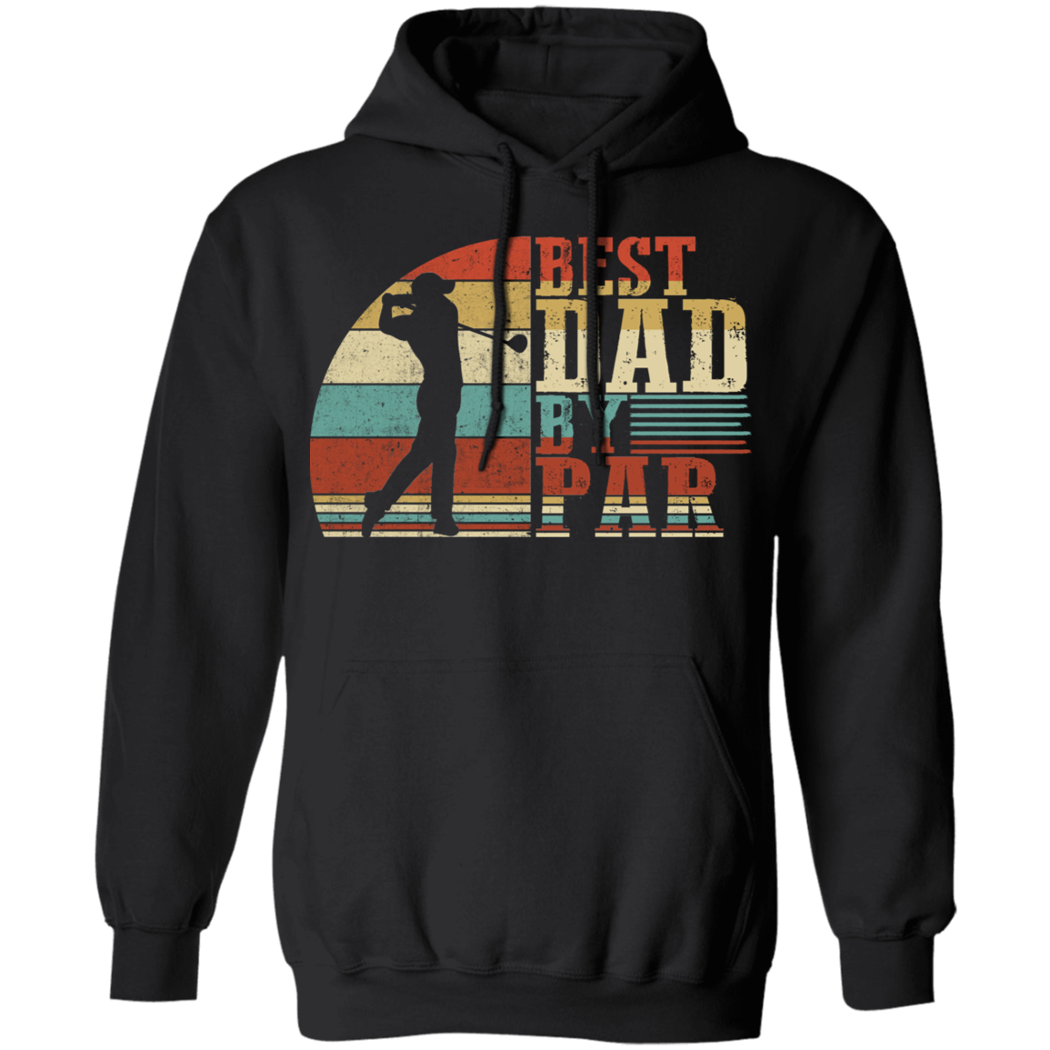 Best Dad By Par Pullover Hoodie