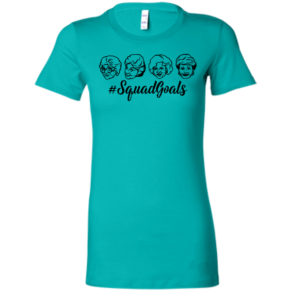 Squad Goals Ladies' Favorite T-Shirt
