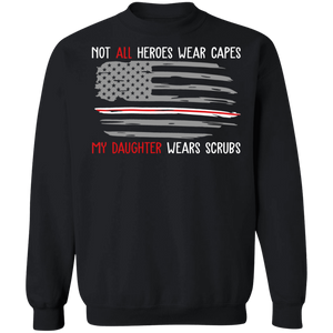 My Daughter Wears Scrubs Crewneck Pullover Sweatshirt - V1