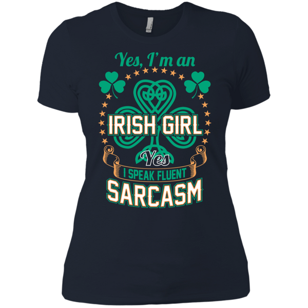 I'm An Irish Girl - I Speak Fluent Sarcasm Ladies Boyfriend T-Shirt