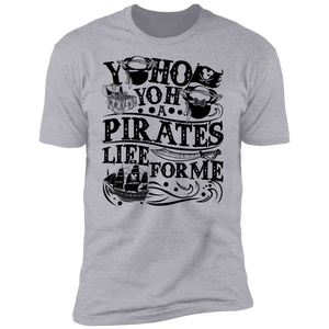 Yoho Pirates Life for Me Premium Short Sleeve T-Shirt