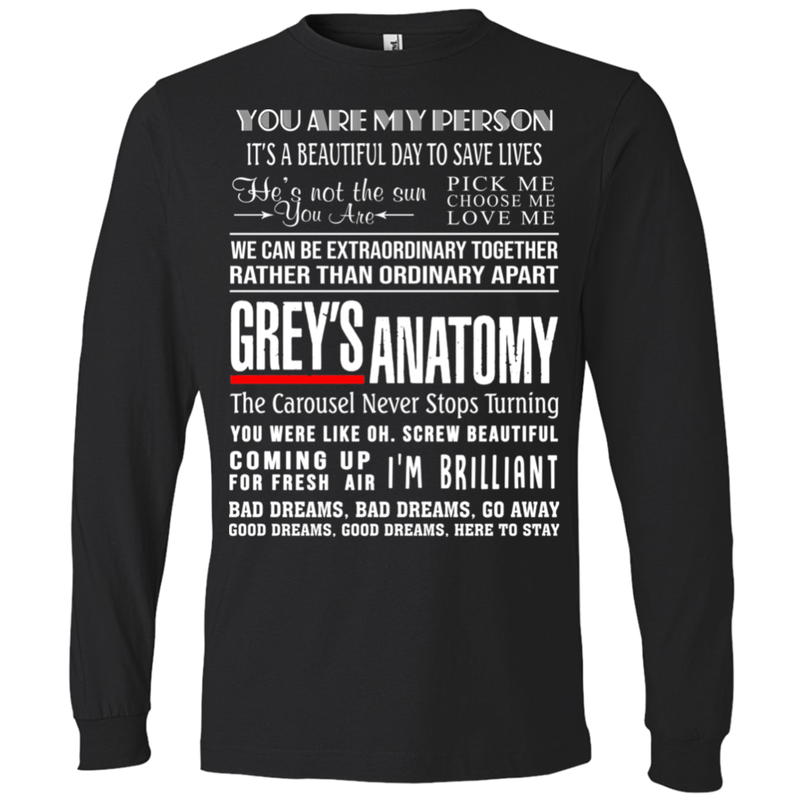 Grey's Anatomy Saying Long Sleeve Tee