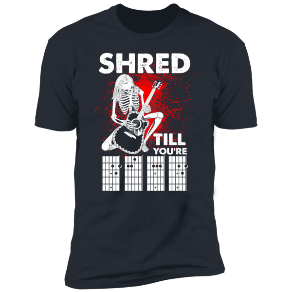 Shred Till Dead Premium Short Sleeve T-Shirt