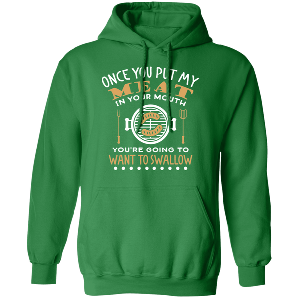 Once You Put My Meat In Your Mouth BBQ Pullover Hoodie