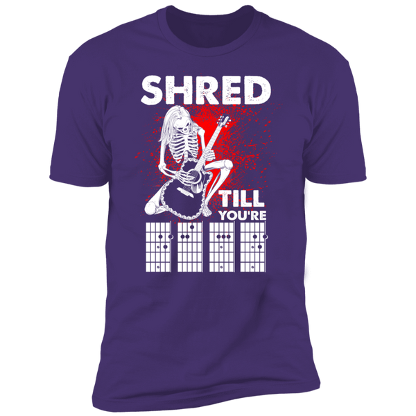 Shred Till Dead Premium Short Sleeve T-Shirt