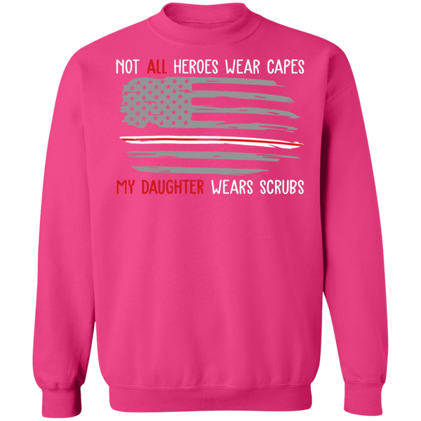 My Daughter Wears Scrubs Crewneck Pullover Sweatshirt - V1