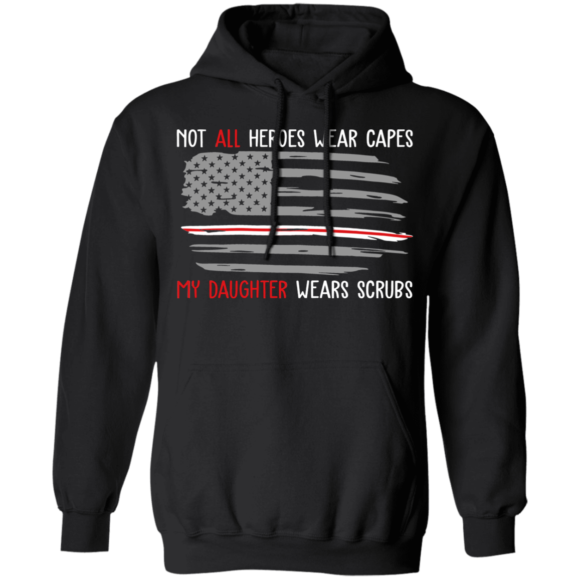 My Daughter Wears Scrubs Pullover Hoodie