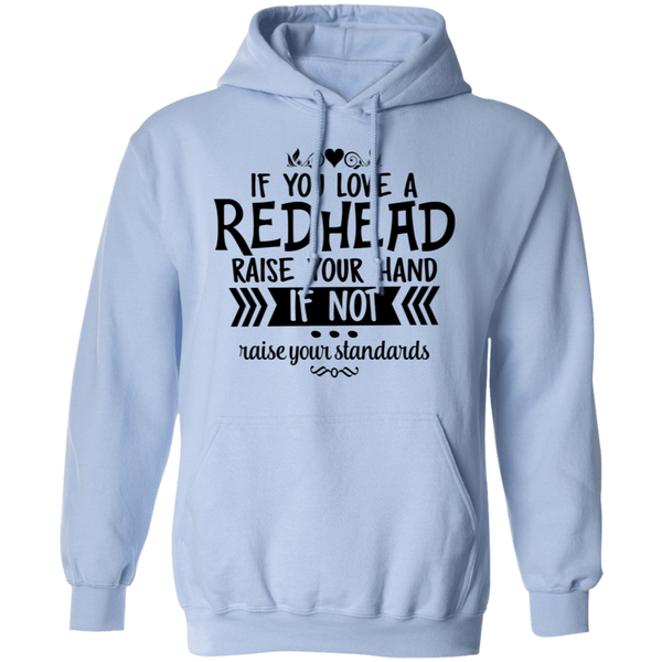 If You Love a Redhead Pullover Hoodie