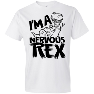 I'm A Nervous Rex Youth Lightweight T-Shirt 4.5 oz