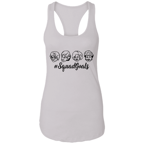 Golden Girls Squad Goals Ladies Ideal Racerback Tank