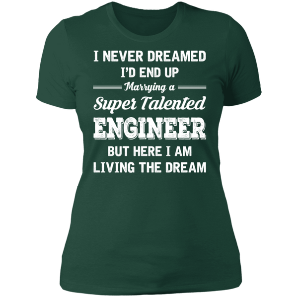 Marrying A Super Talented Engineer Ladies' Boyfriend T-Shirt