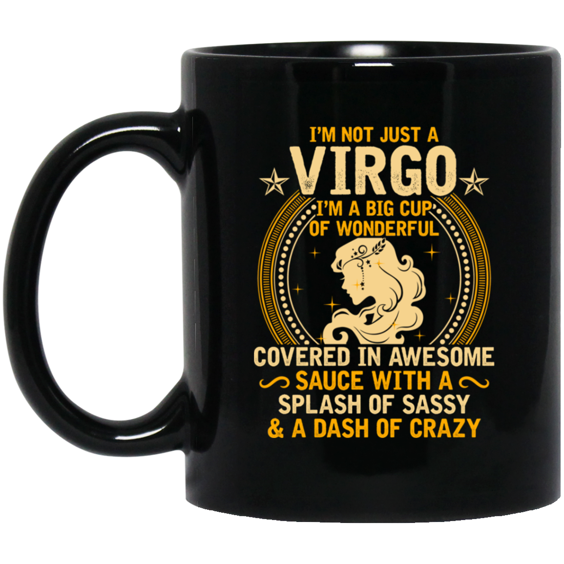 I'm Not Just a Virgo Black Mug