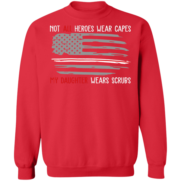 My Daughter Wears Scrubs Crewneck Pullover Sweatshirt - V1