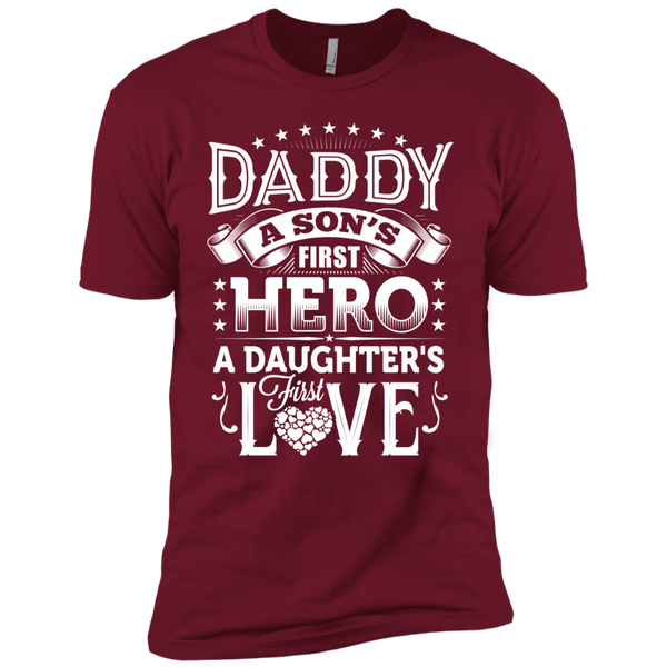 Daddy A Son's First Hero A Daughter's First Love Premium Short Sleeve T-Shirt