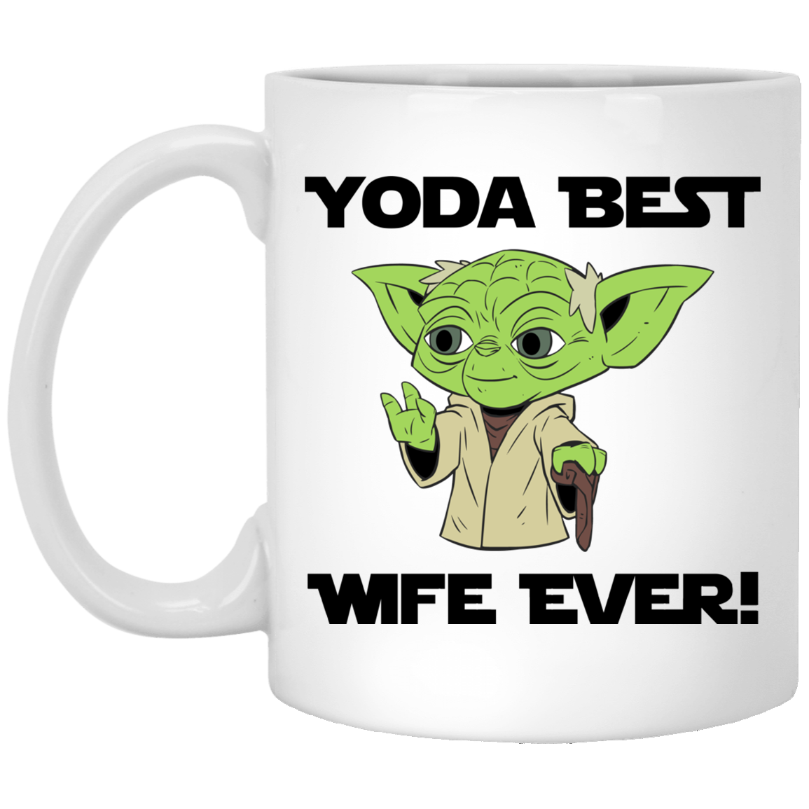 Yoda Best Wife Ever White Mug