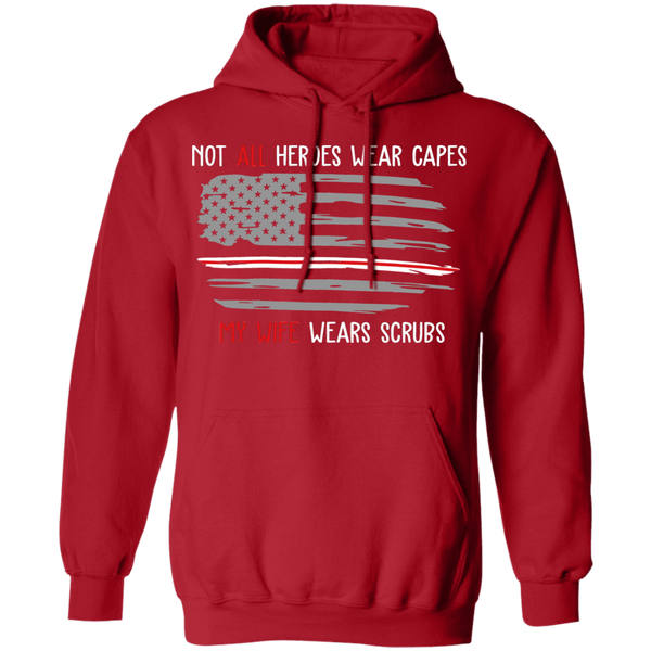 My Wife Wear Scrubs Pullover Hoodie