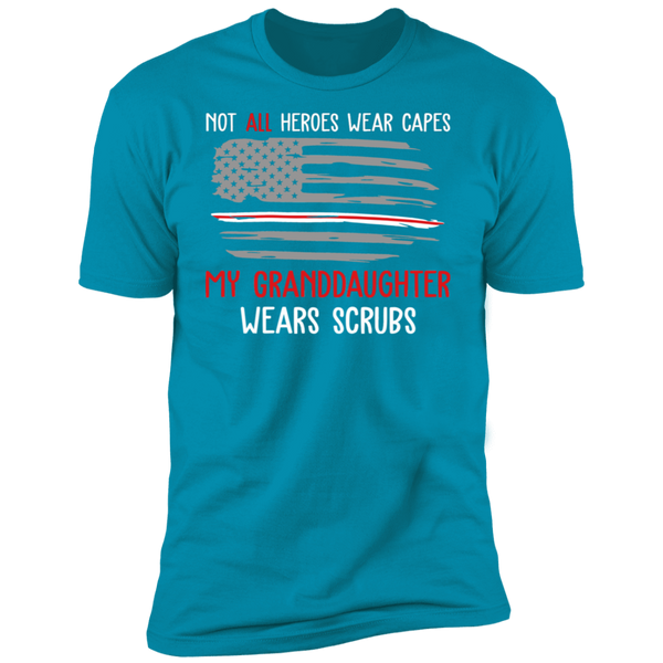 My Granddaughter Wears Scrubs Premium Short Sleeve T-Shirt