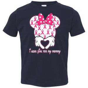 I Wear Pink for My Mommy Toddler Jersey T-Shirt